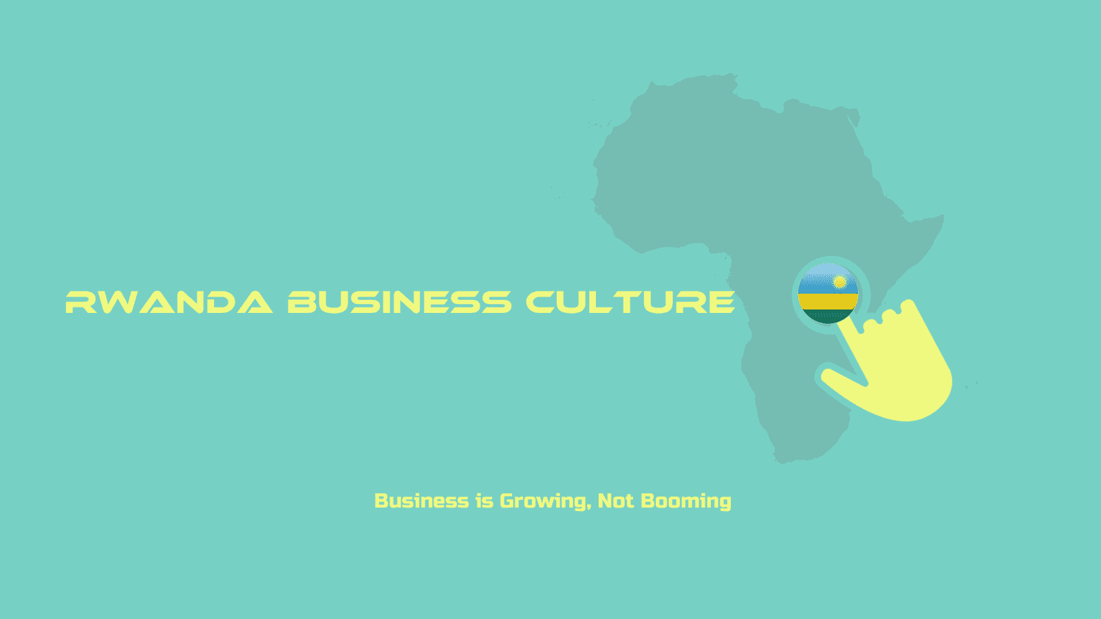 Observing the Transforming Business and Culture in Rwanda